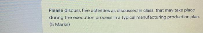 Please discuss five activities as discussed in