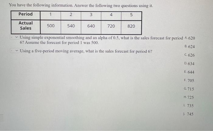 You have the following information. Answer the