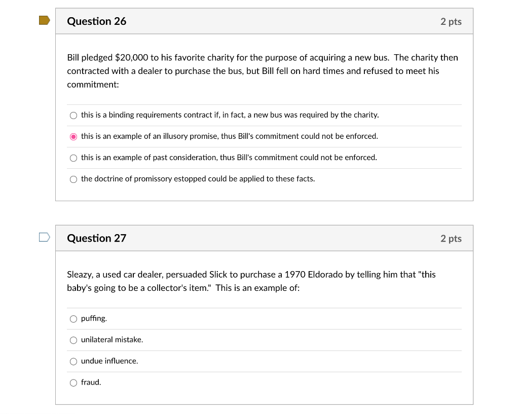 Question 26 2 pts Bill pledged $20,000 to his