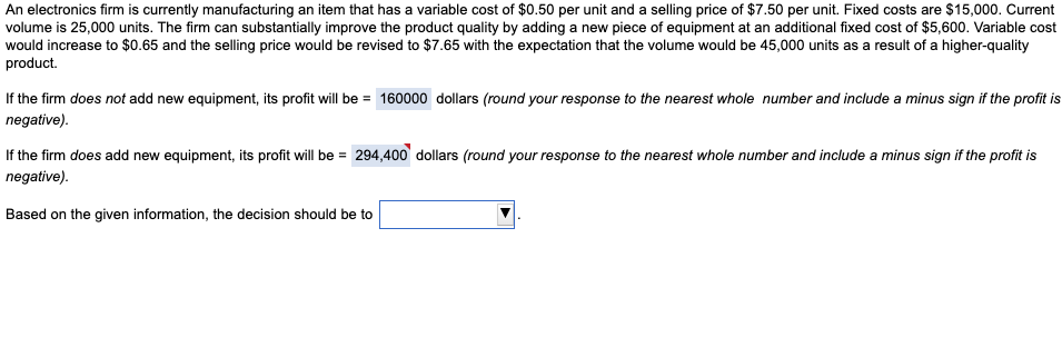 An electronics firm is currently manufacturing an