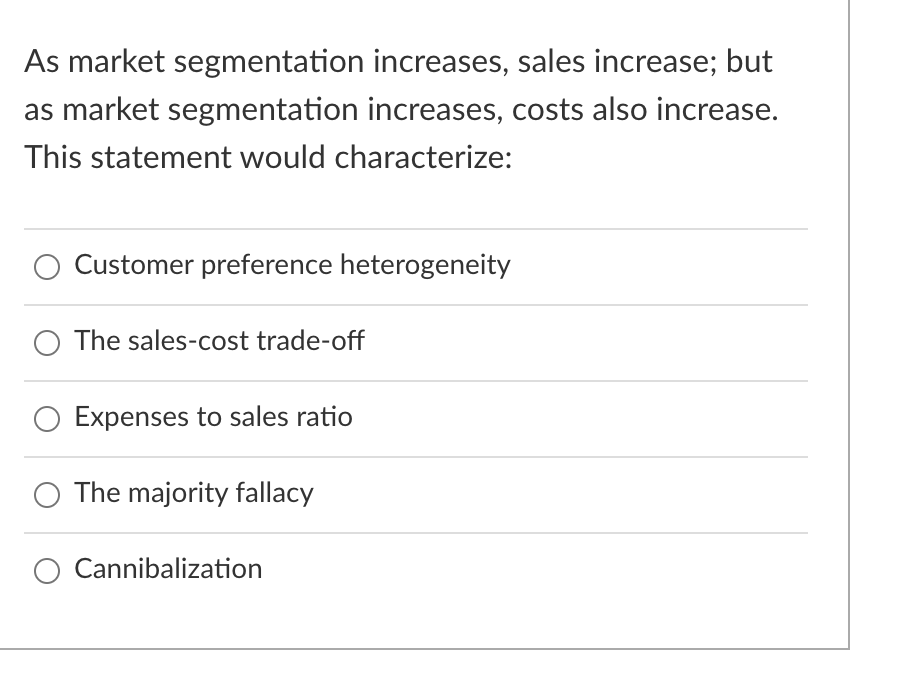 As market segmentation increases, sales increase;
