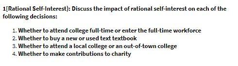 1[Rational Self-Interest): Discuss the impact of