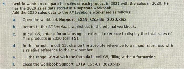 4 . a. Benicio wants to compare the sales of each