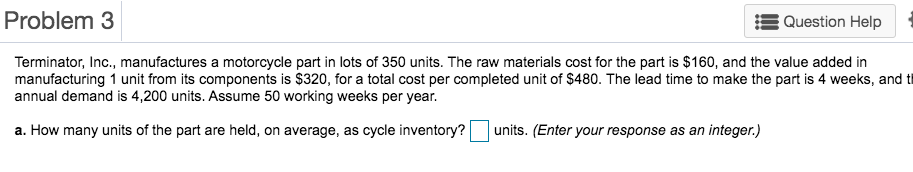 Problem 3 Question Help Terminator, Inc.,