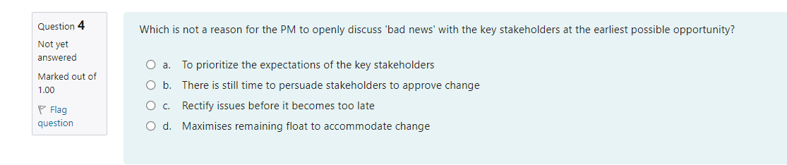 Question 4 Which is not a reason for the PM to