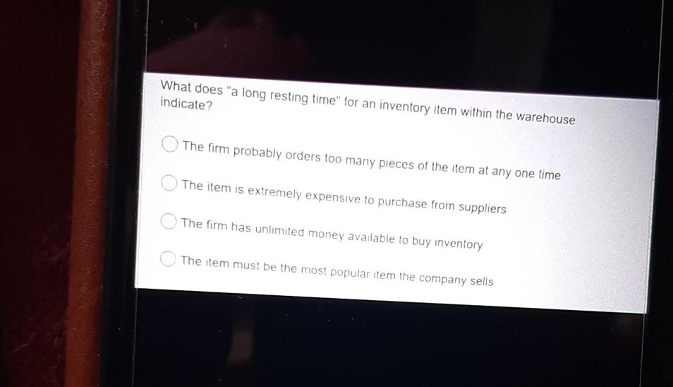 What does "a long resting time" for an inventory