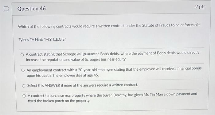 D Question 46 2 pts Which of the following