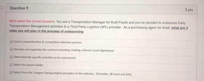 Question 9 5 pts Multi-select the correct