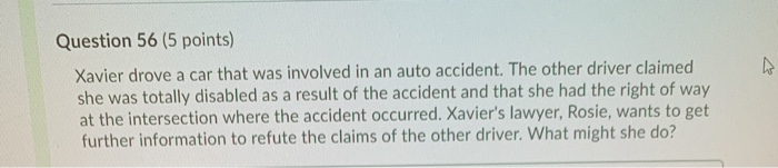 Question 56 (5 points) Xavier drove a car that