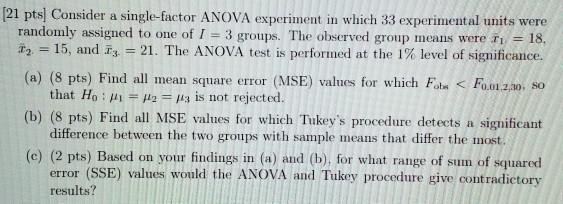 (21 pts) Consider a single-factor ANOVA