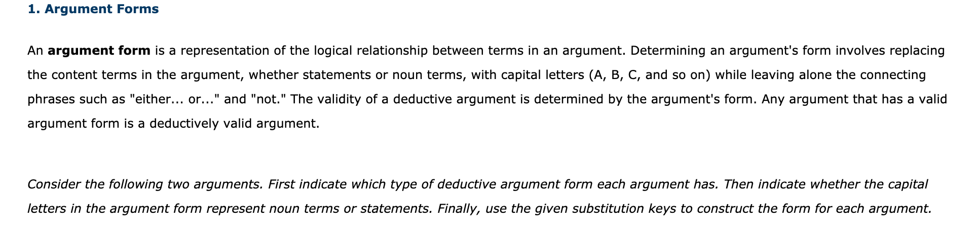1. Argument Forms An argument form is a