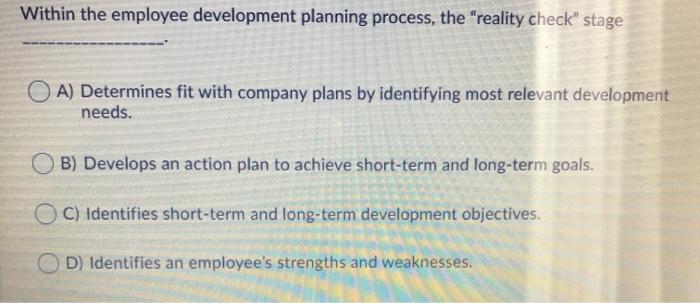 Within the employee development planning process,