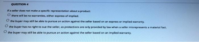 QUESTION 4 Ma seller does not make a specific
