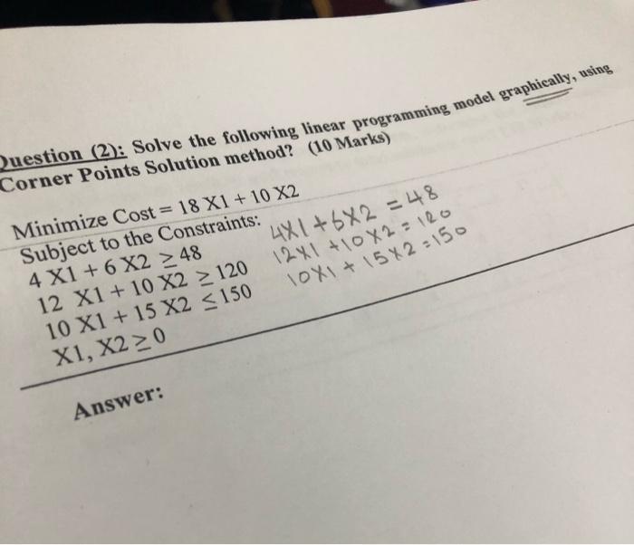 Question (2: Solve the following linear