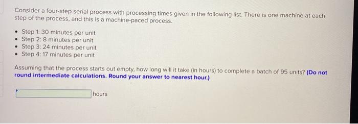 chapter 3 5 Consider a four-step serial process