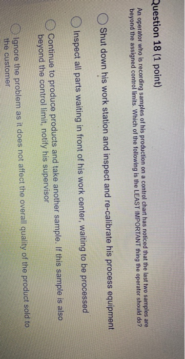 Question 18 (1 point) An operator who is