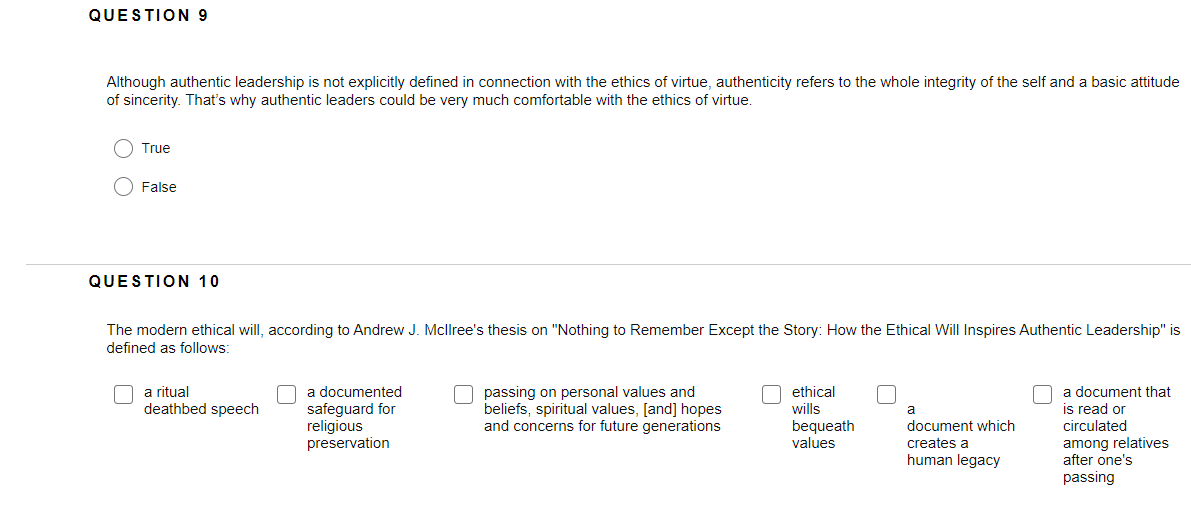 QUESTION 9 Although authentic leadership is not