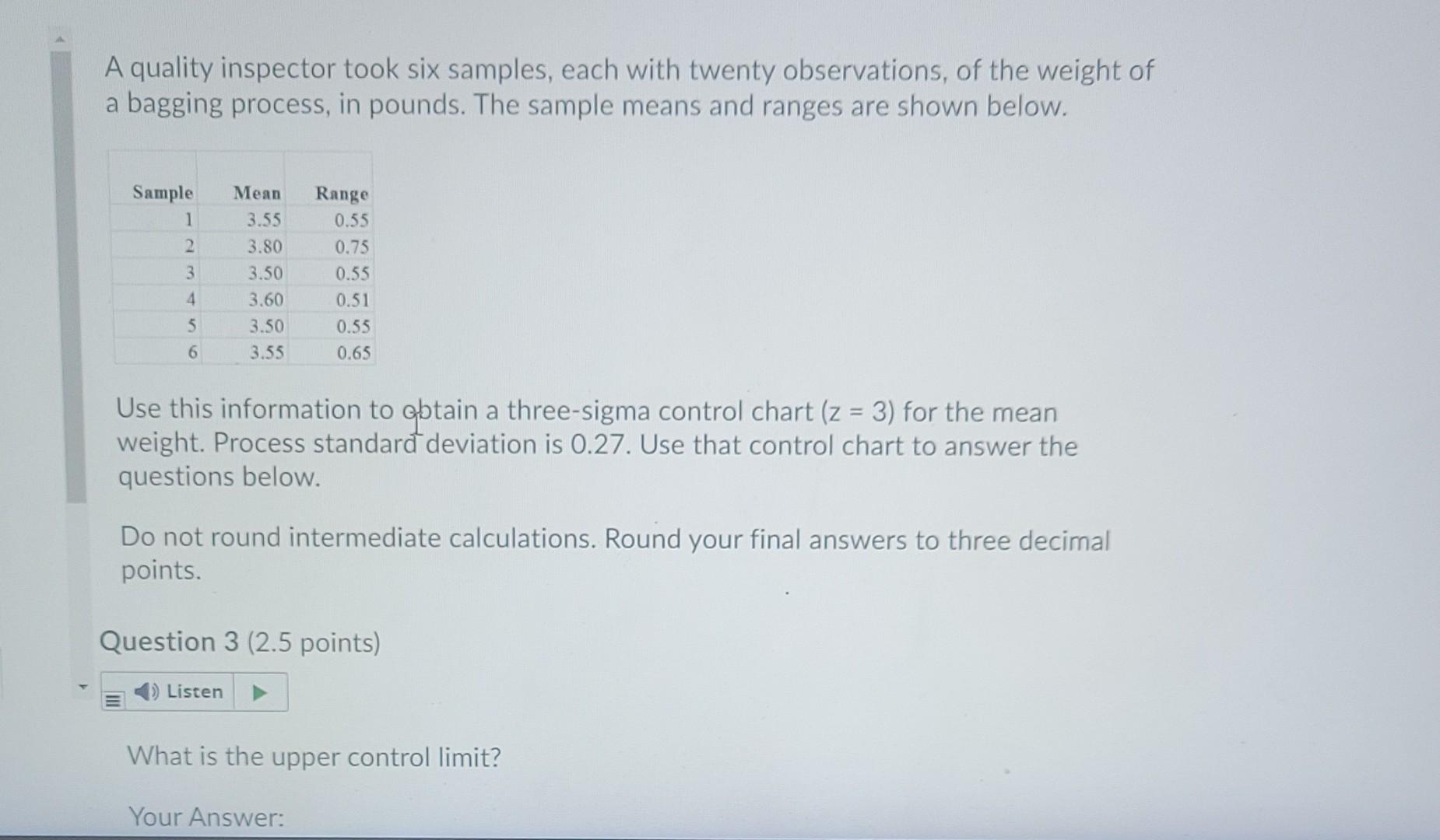 Help please A quality inspector took six samples,