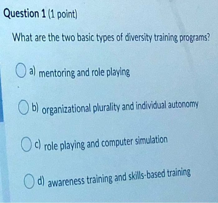 Question 1 (1 point) What are the two basic types