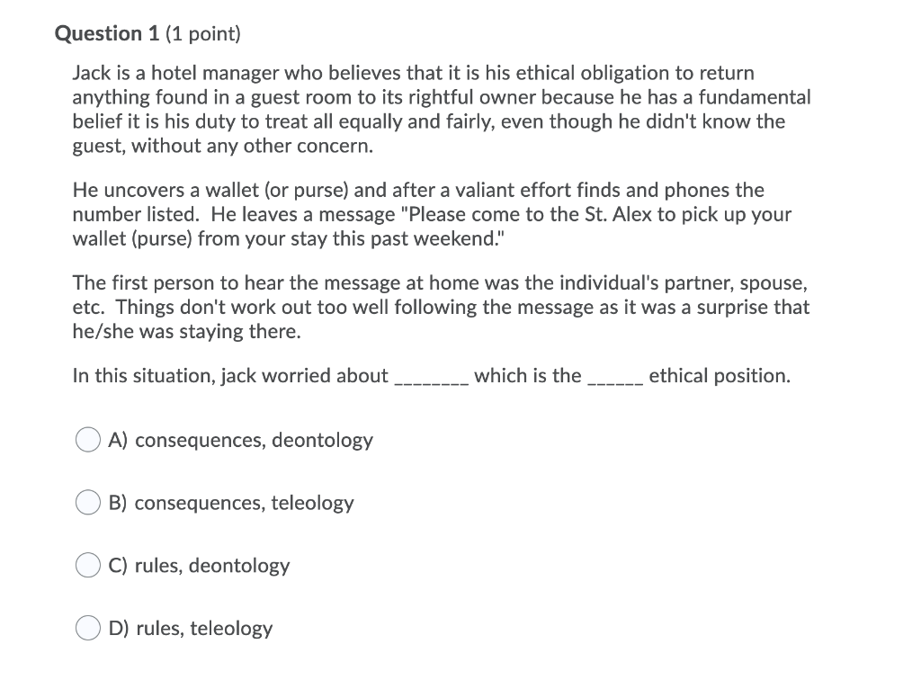Question 1 (1 point) Jack is a hotel manager who