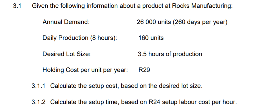 3.1 Given the following information about a