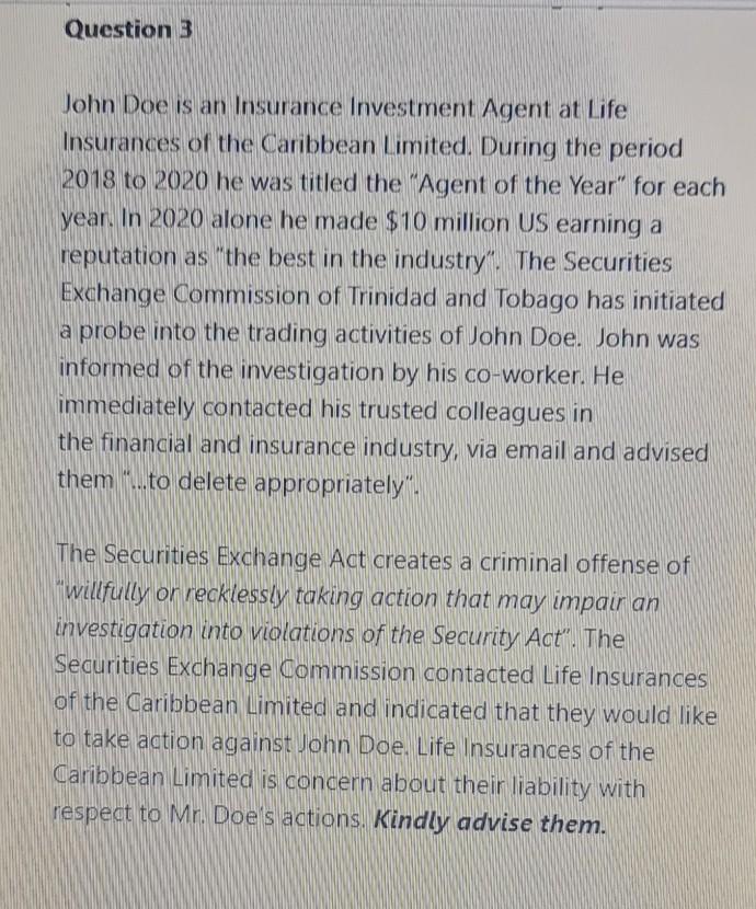 Question 3 John Doe is an Insurance Investment