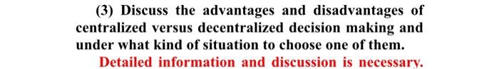 (3) Discuss the advantages and disadvantages of