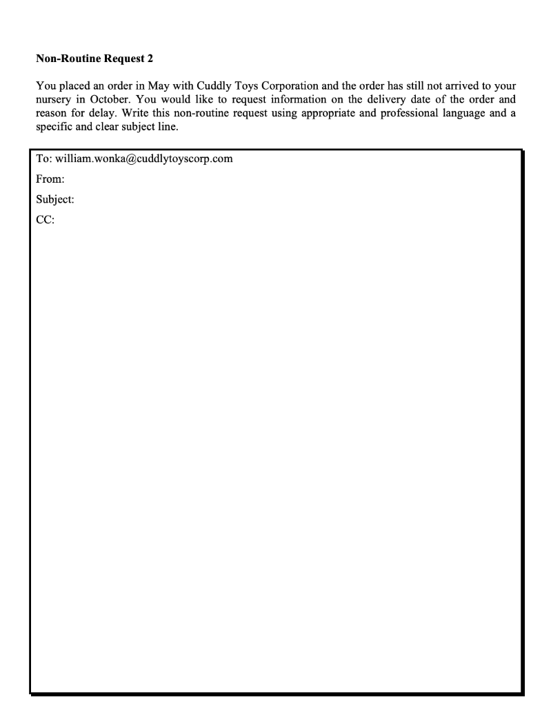 Non-Routine Request 2 You placed an order in May