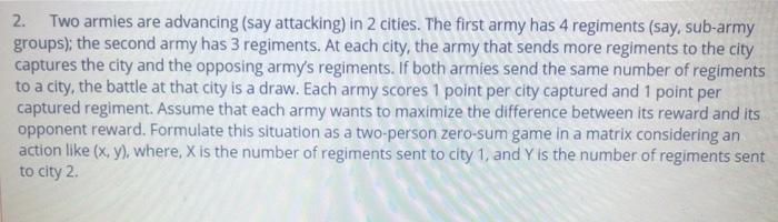2. Two armies are advancing (say attacking) in 2