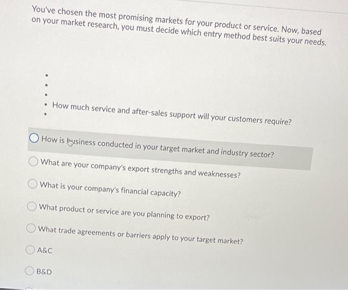 You've chosen the most promising markets for your