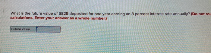What is the future value of $825 deposited for