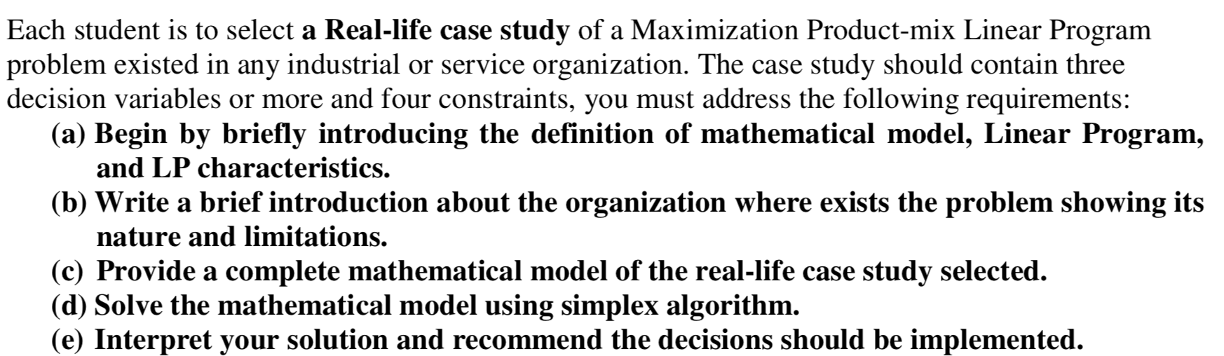 Each student is to select a Real-life case study