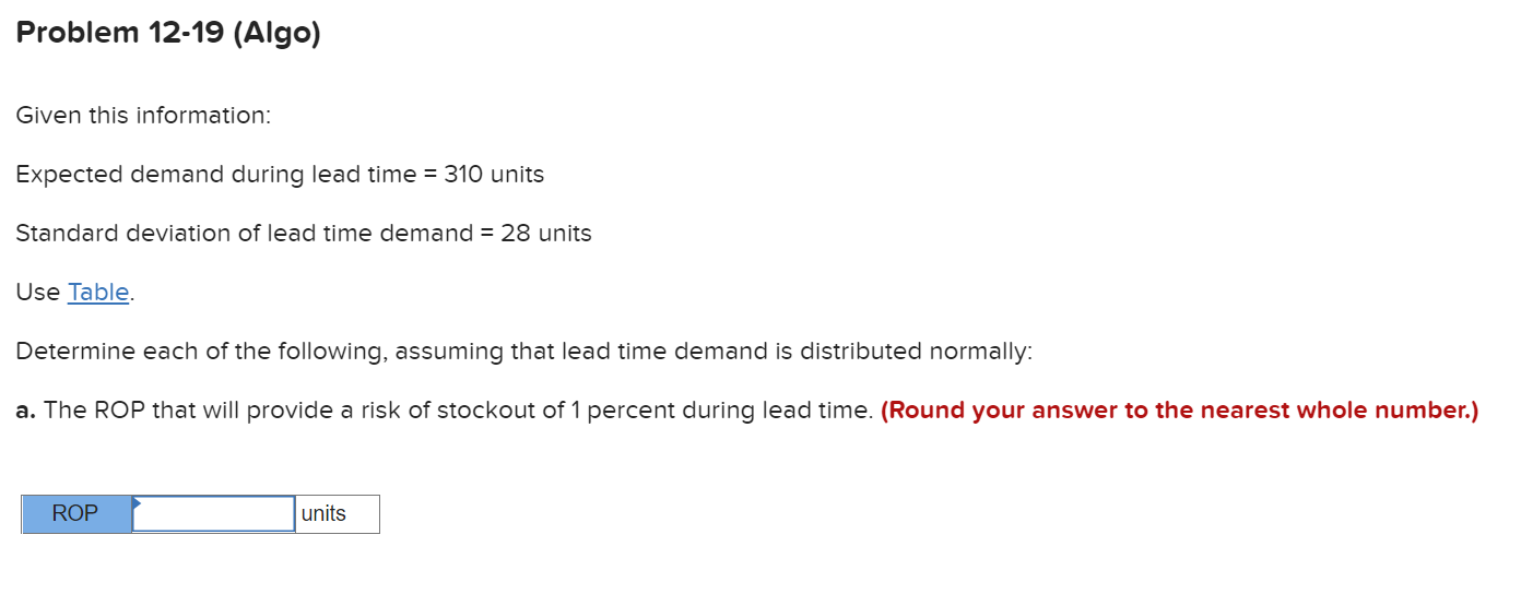 Problem 12-19 (Algo) Given this information: