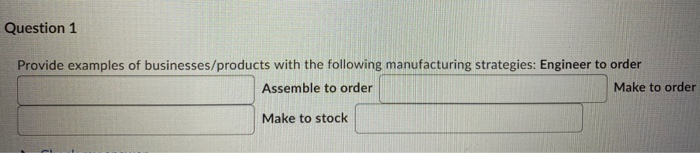 Question 1 Provide examples of