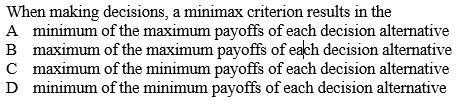 Please select an answer A through D. When making