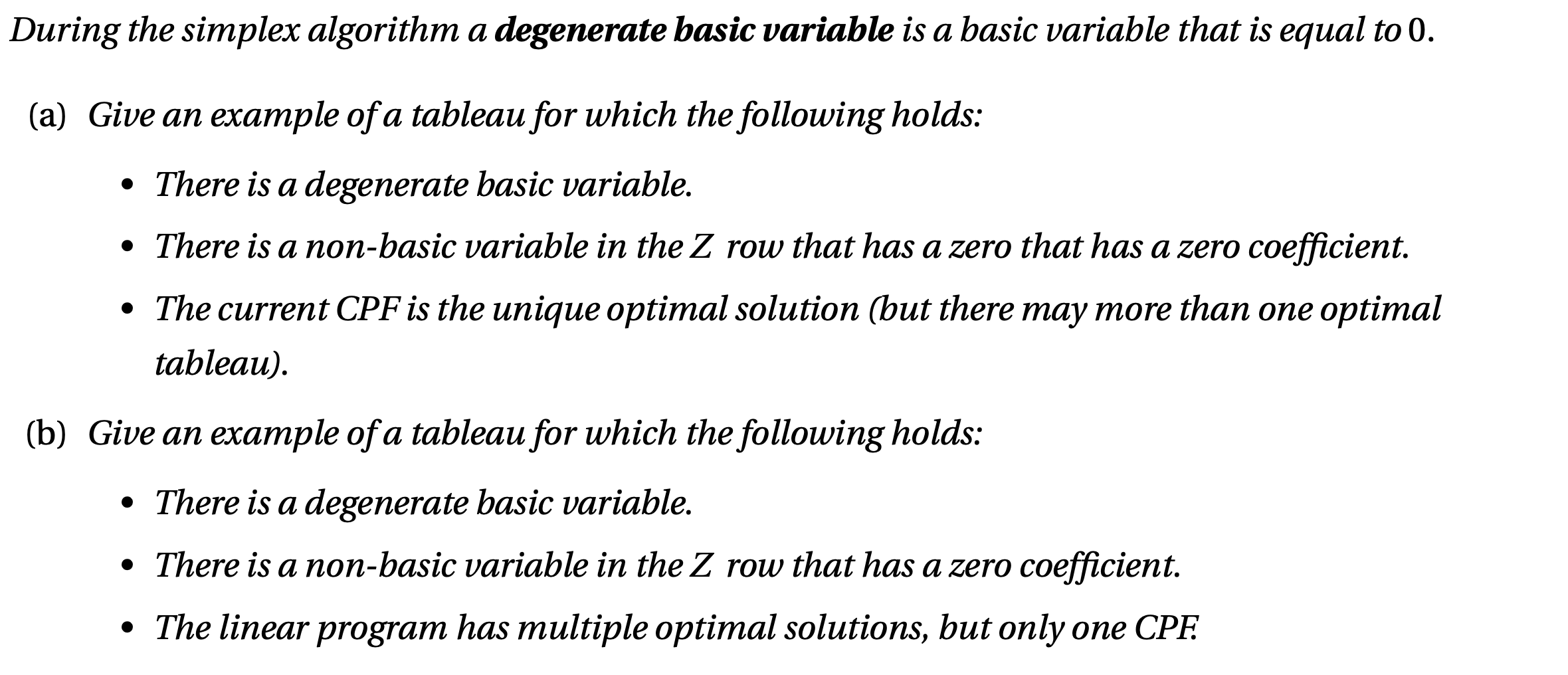 During the simplex algorithm a degenerate basic