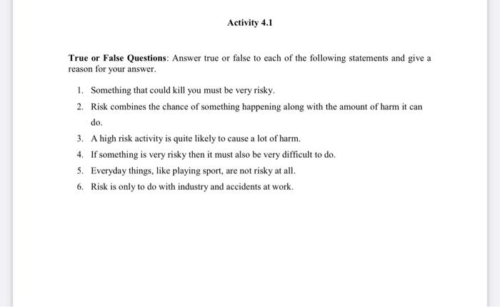 Activity 4.1 True or False Questions: Answer true