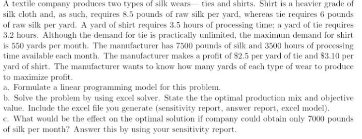 A textile company produces two types of silk