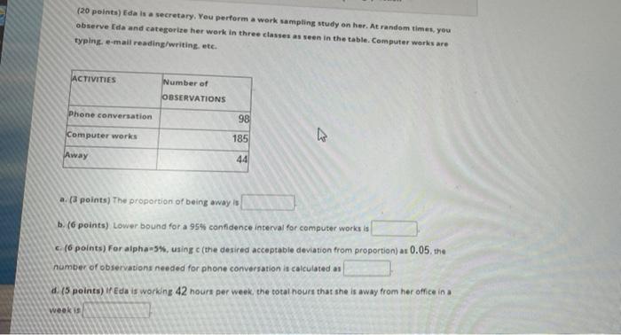 (20 points) Eda is a secretary. Yeu perform a