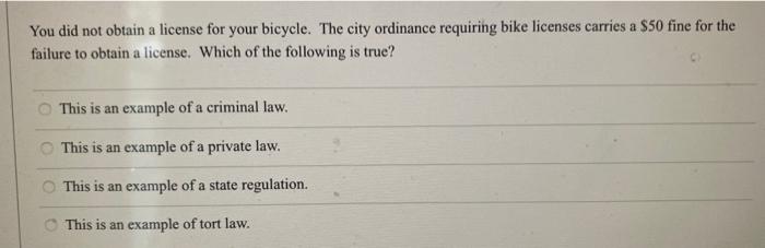 You did not obtain a license for your bicycle.