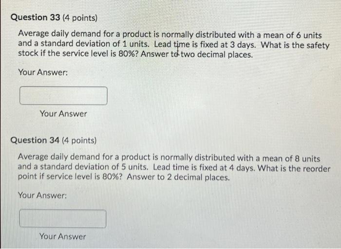 Question 33 (4 points) Average daily demand for a