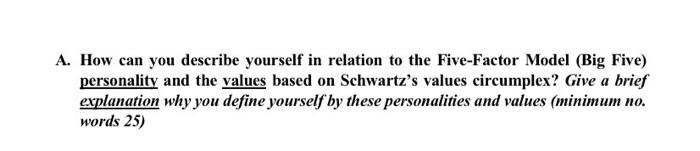 A. How can you describe yourself in relation to