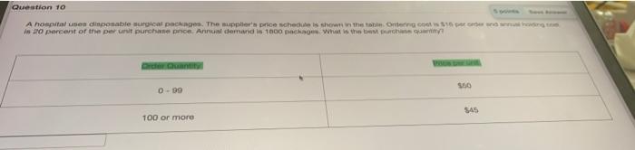 Question 10 A hospital sien dinponable surgical