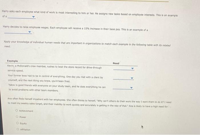 Harry asks each employee what kind of work is