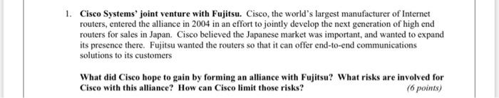 1. Cisco Systems' joint venture with Fujitsu.