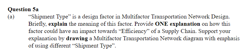 Question 5a (a) Shipment Type is a design factor