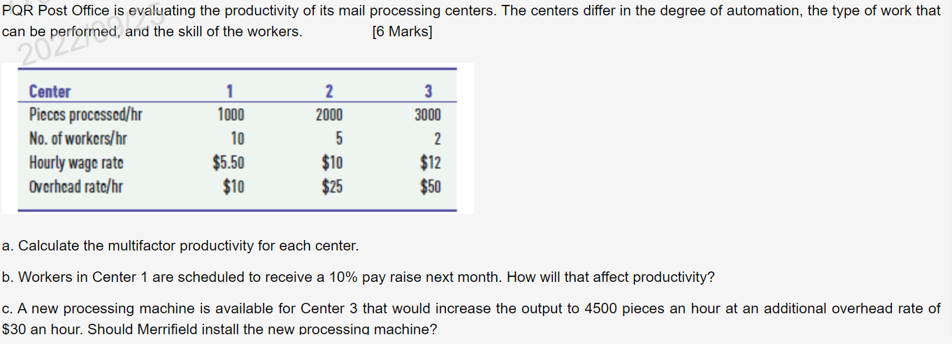 PQR Post Office is evaluating the productivity of