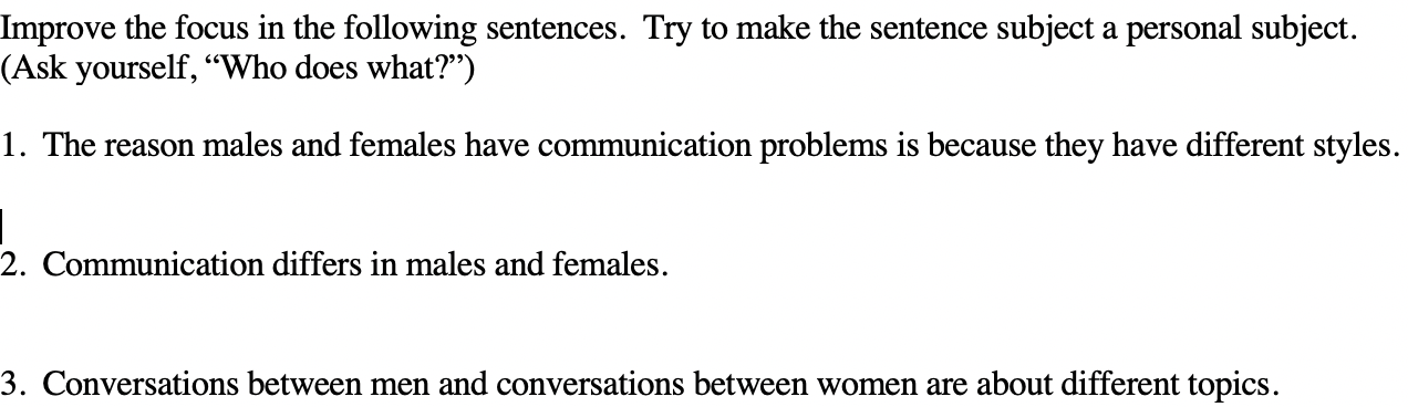 Improve the focus in the following sentences. Try