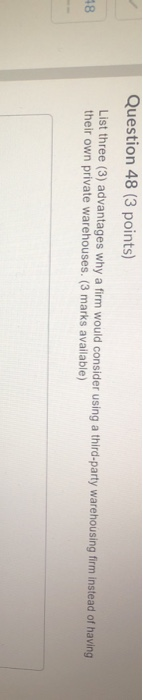 Question 49 (2 points) Explain why a firm would