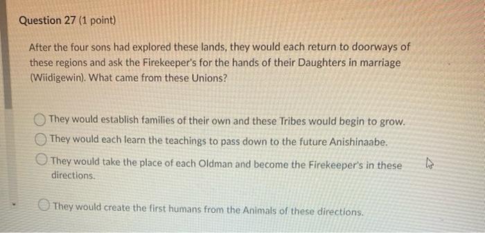 read the mishomis book to get answer Question 27